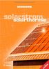Solarstrom / Solarthermie. Planung, Installation und Wirtschaftlichkeit
