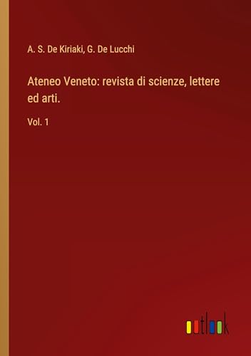 Ateneo Veneto: revista di scienze, lettere ed arti.: Vol. 1