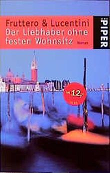 Der Liebhaber ohne festen Wohnsitz: Roman (Piper Taschenbuch)