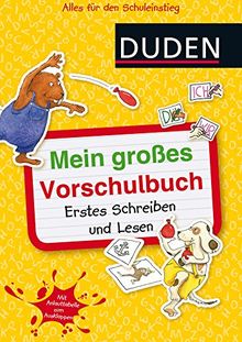 Mein großes Vorschulbuch: Erstes Schreiben und Lesen