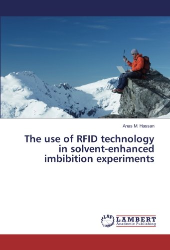 The use of RFID technology in solvent-enhanced imbibition experiments