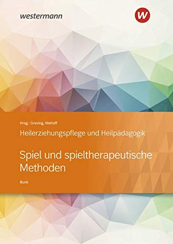 Heilerziehungspflege und Heilpädagogik. Schulbuch. Spiel und spieltherapeutische Methoden - Neuware
