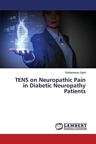 TENS on Neuropathic Pain in Diabetic Neuropathy Patients
