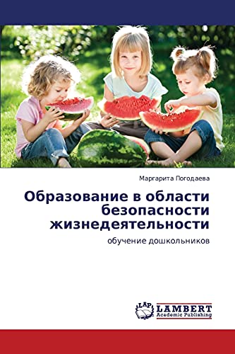 Obrazovanie v oblasti bezopasnosti zhiznedeyatel'nosti: obuchenie doshkol'nikov: obuchenie doshkol'nikow