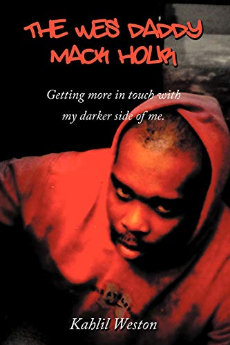 The Wes Daddy Mack Hour: Getting More in Touch With my Darker Side of Me.