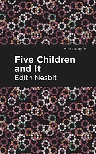Five Children and It (Mint Editions―The Children's Library)