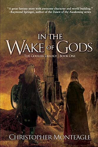 In the Wake of Gods (The Godless Trilogy, Band 1)