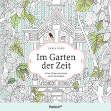 Im Garten der Zeit: Eine Phantasiereise zum Ausmalen