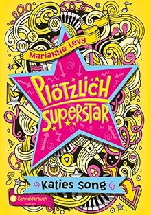 Plötzlich Superstar, Band 01: Katies Song