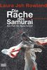 Die Rache des Samurai: Ein Fall für Sano Ichirô. Kriminalroman