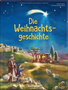 Die Weihnachtsgeschichte: Bilderbuch