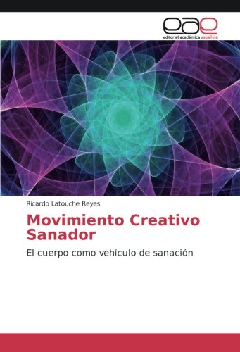 Movimiento Creativo Sanador: El cuerpo como vehículo de sanación