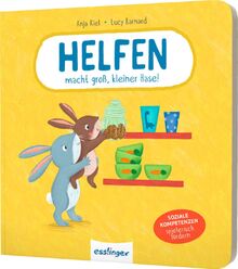 Helfen macht groß, kleiner Hase!: Soziale Kompetenzen spielerisch fördern