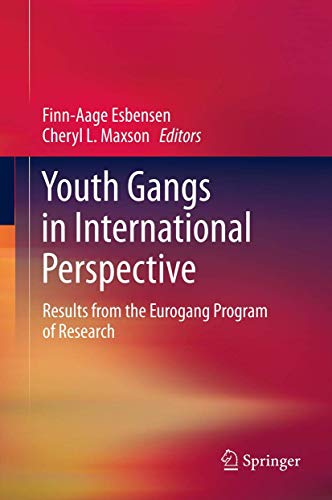 Youth Gangs in International Perspective: Results from the Eurogang Program of Research