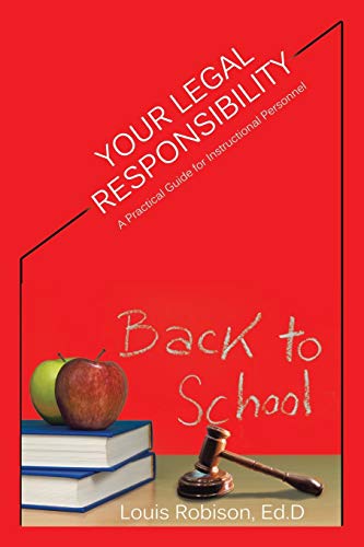 Your Legal Responsibility: A Practical Guide for Instructional Personnel