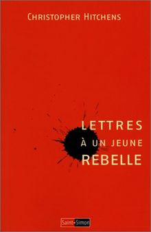 Lettres à un jeune rebelle