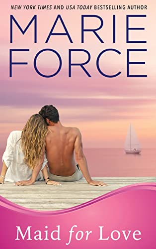 Maid for Love: Gansett Island Series, Book 1
