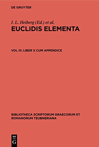 Liber X cum appendice: Liber Cum Appendice (Bibliotheca scriptorum Graecorum et Romanorum Teubneriana)