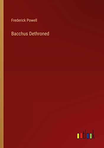 Bacchus Dethroned