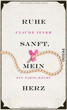 Ruhe sanft, mein Herz: Ein Paris-Krimi: Ein Paris-Krimi 2 (Paris-Krimis)