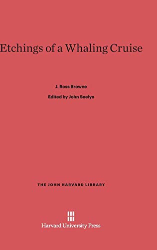 Etchings of a Whaling Cruise (John Harvard Library (Hardcover), Band 44)