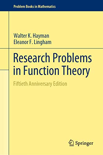 Research Problems in Function Theory: Fiftieth Anniversary Edition (Problem Books in Mathematics)