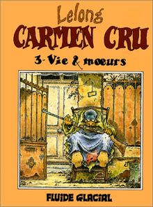 Carmen cru t3- vie et moeurs