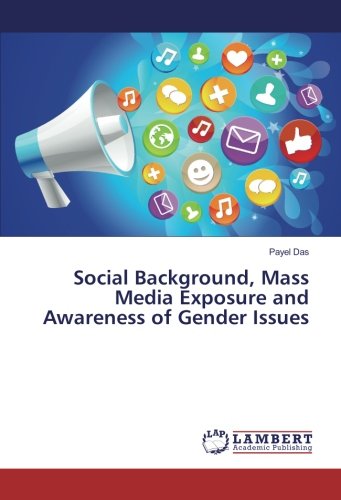 Social Background, Mass Media Exposure and Awareness of Gender Issues