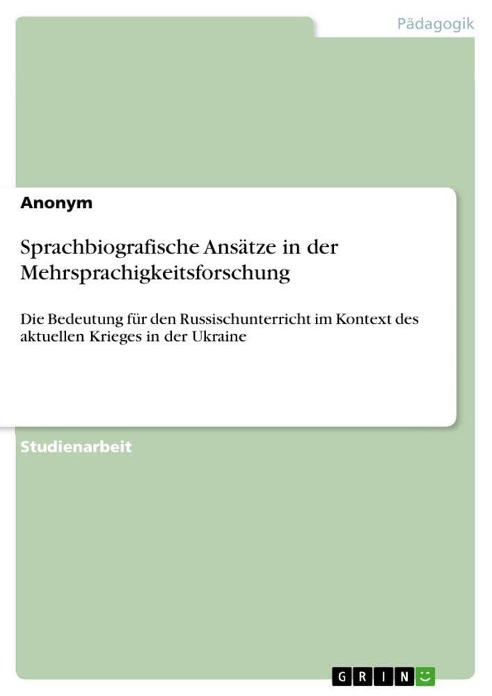 Sprachbiografische Ansätze in der Mehrsprachigkeitsforschung