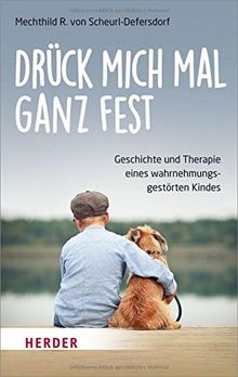 Drück mich mal ganz fest: Therapie und Erfolgsgeschichte