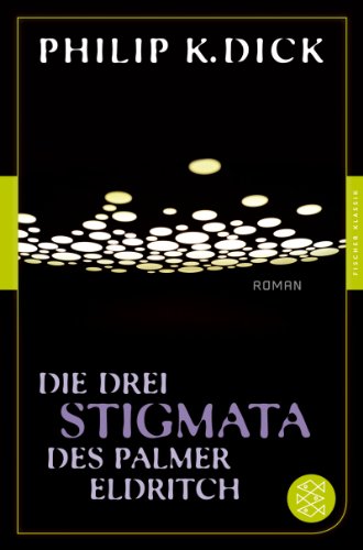 Die drei Stigmata des Palmer Eldritch - Philip K Dick Kartoniert (TB)