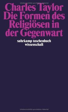 Die Formen des Religiösen in der Gegenwart (suhrkamp taschenbuch wissenschaft)