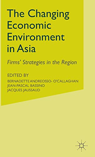 Changing Economic Environment in Asia: Firms' Strategies in the Region