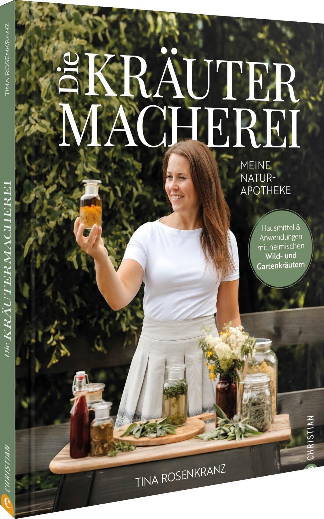 Rosenkranz, Tina: Die Kräutermacherei. Meine Naturapotheke.