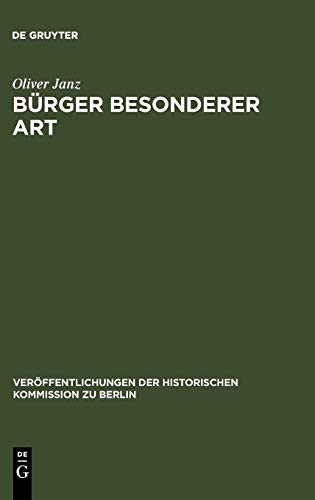 Bürger besonderer Art: Evangelische Pfarrer in Preußen 1850-1914 (Veröffentlichungen der Historischen Kommission zu Berlin, 87, Band 87)