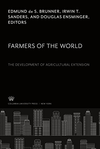 Farmers of the World: The Development of Agricultural Extension
