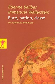 Race, nation, classe : les identités ambiguës