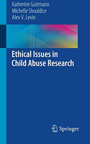 Ethical Issues in Child Abuse Research