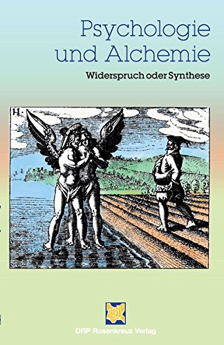 Psychologie und Alchemie: Widerspruch oder Synthese