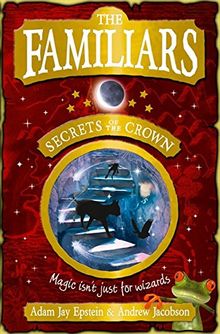 The Familiars: Secrets of the Crown