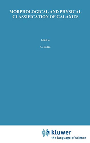 Morphological and Physical Classification of Galaxies: Proceedings of the Fifth International Workshop of the Osservatorio Astronomico di Capodimonte ... and Space Science Library, 178, Band 178)