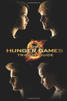 The Hunger Games Tribute Guide (Hunger Games Trilogy)