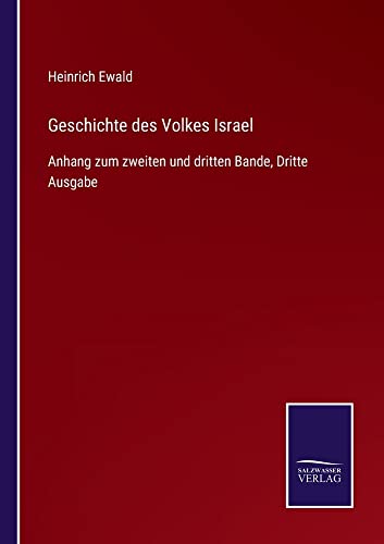 Geschichte des Volkes Israel: Anhang zum zweiten und dritten Bande, Dritte Ausgabe