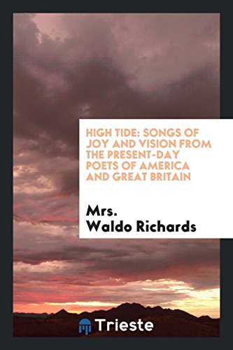 High Tide: Songs of Joy and Vision from the Present-Day Poets of America and Great Britain