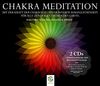 CHAKRA MEDITATION * Mit der Kraft der Chakras zu tiefer innerer Ausgeglichenheit * Für alle zentralen Themen des Lebens