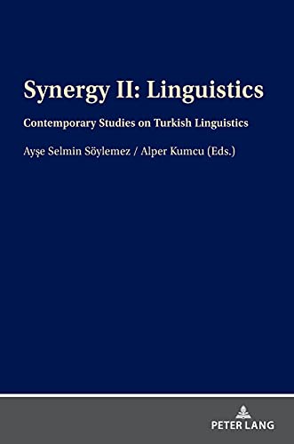Synergy II: Linguistics: Contemporary Studies on Turkish Linguistics