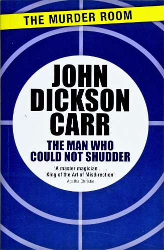 The Man Who Could Not Shudder (Dr Gideon Fell)