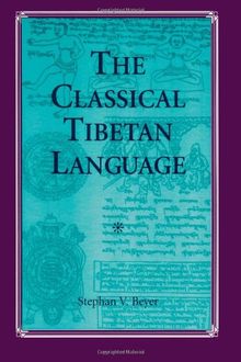 The Classical Tibetan Language (Suny Series in New Social Studies on Alcohol and Drugs)