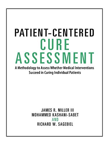 Patient-Centered Cure Assessment: A Methodology to Assess Whether Medical Interventions Succeed in Curing Individual Patients