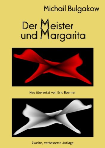 Der Meister und Margarita: Zweite, verbesserte Auflage